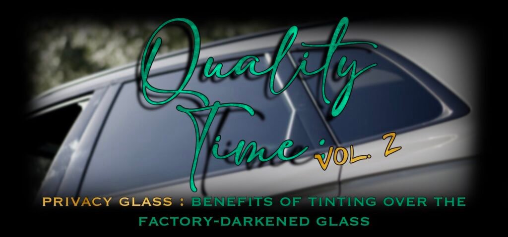 Quality Time : Privacy Glass